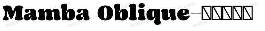 Mamba Oblique字体转换